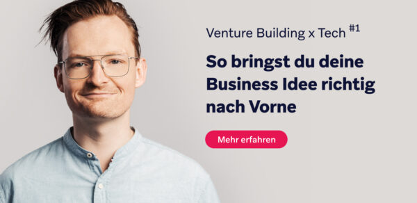 Stefan-Berkenhoff-Etribes-Venture-Building-Tech-MVP-Blog