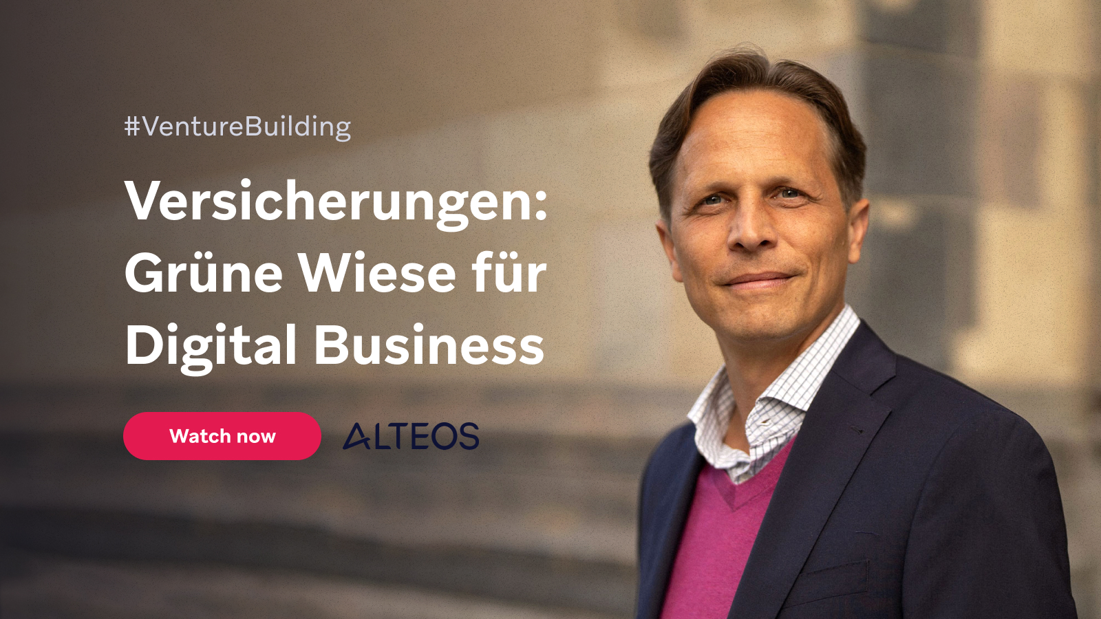 Sebastian-Sieglerschmidt-Etribes-Network-Alteos-Venture-Building-Digitalisierung-Versicherung-Insurance